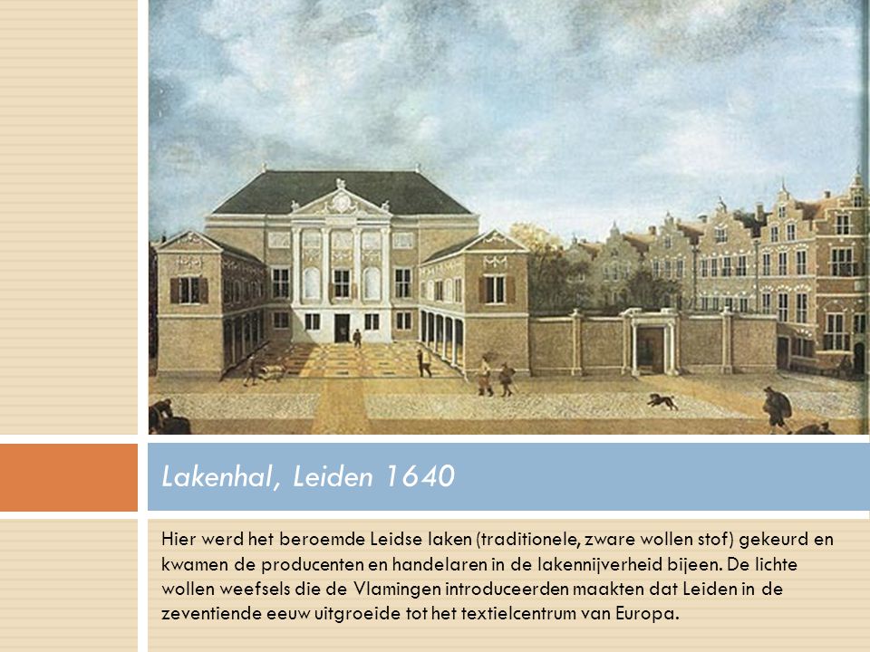 Lakenhal, Leiden 1640