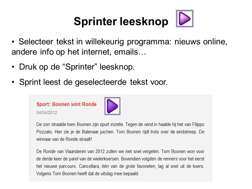 Sprinter leesknop Selecteer tekst in willekeurig programma: nieuws online, andere info op het internet,  s…