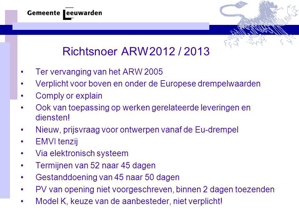 Richtsnoer ARW2012 / 2013 Ter vervanging van het ARW 2005