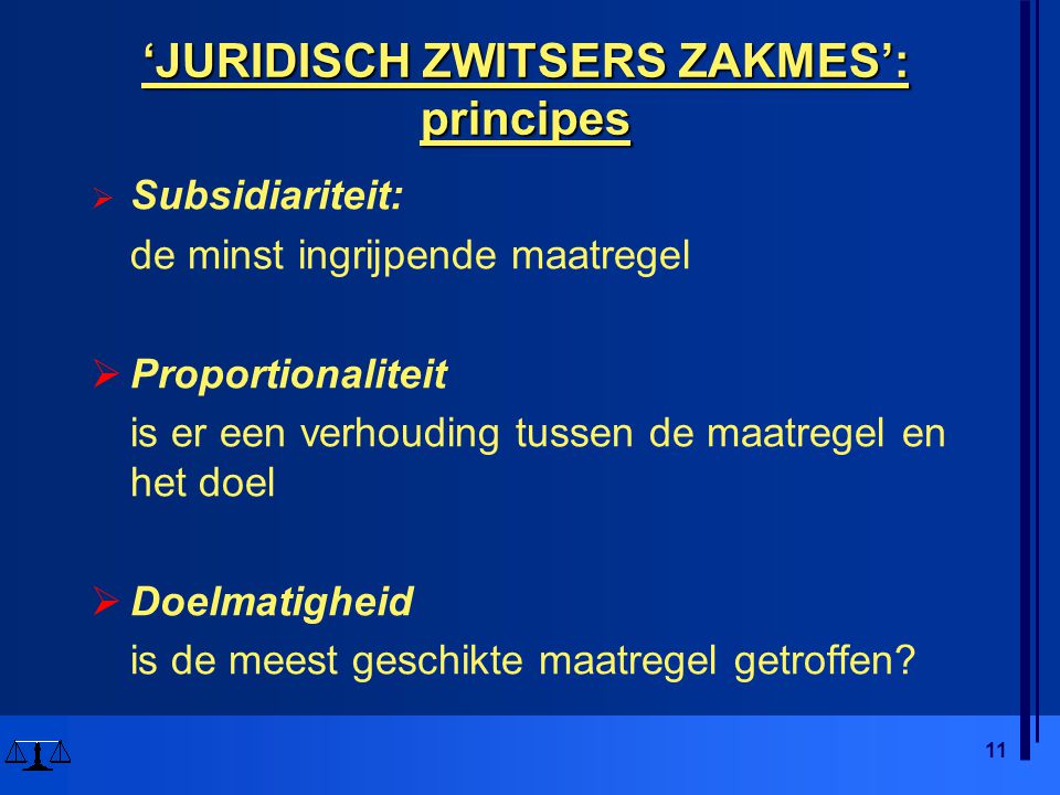 ‘JURIDISCH ZWITSERS ZAKMES’: principes