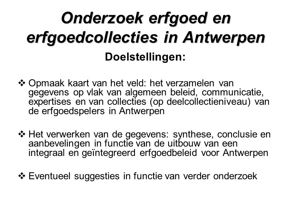 Onderzoek erfgoed en erfgoedcollecties in Antwerpen