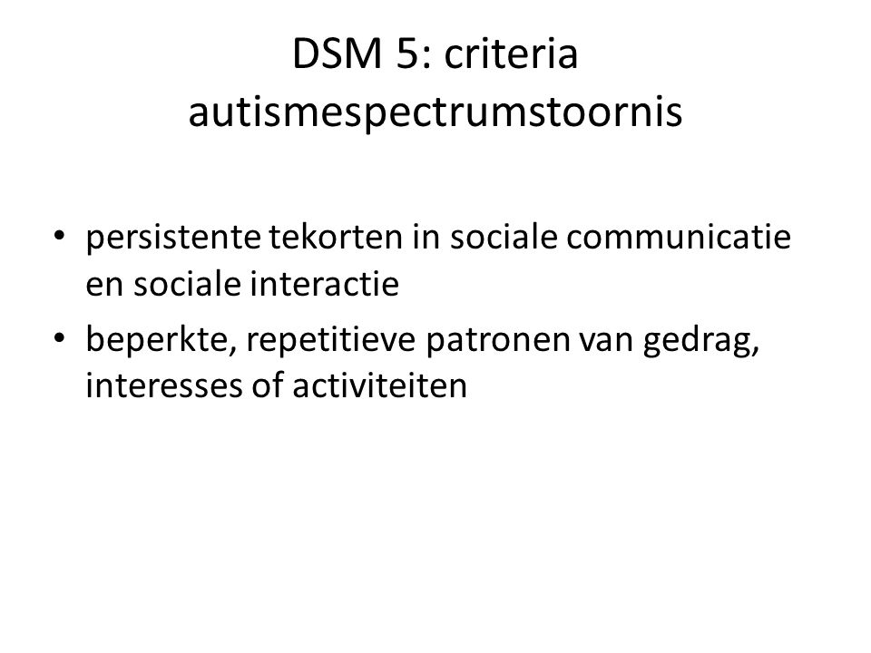DSM 5: criteria autismespectrumstoornis