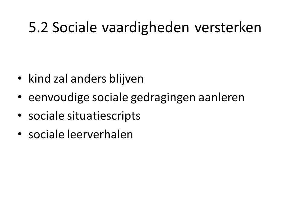 5.2 Sociale vaardigheden versterken