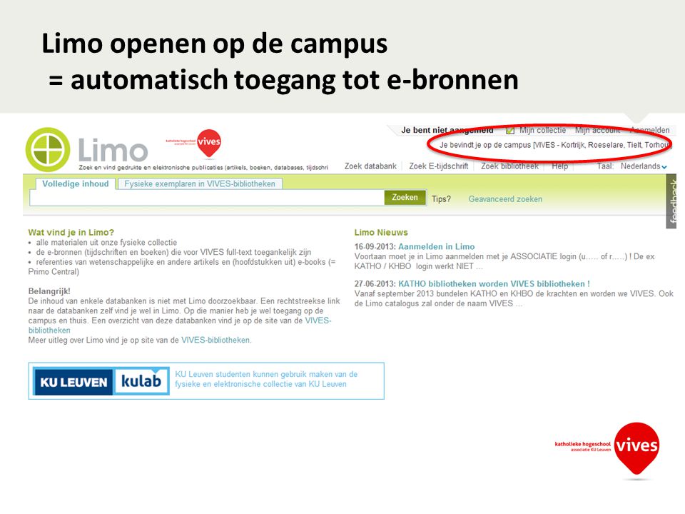 Limo openen op de campus = automatisch toegang tot e-bronnen