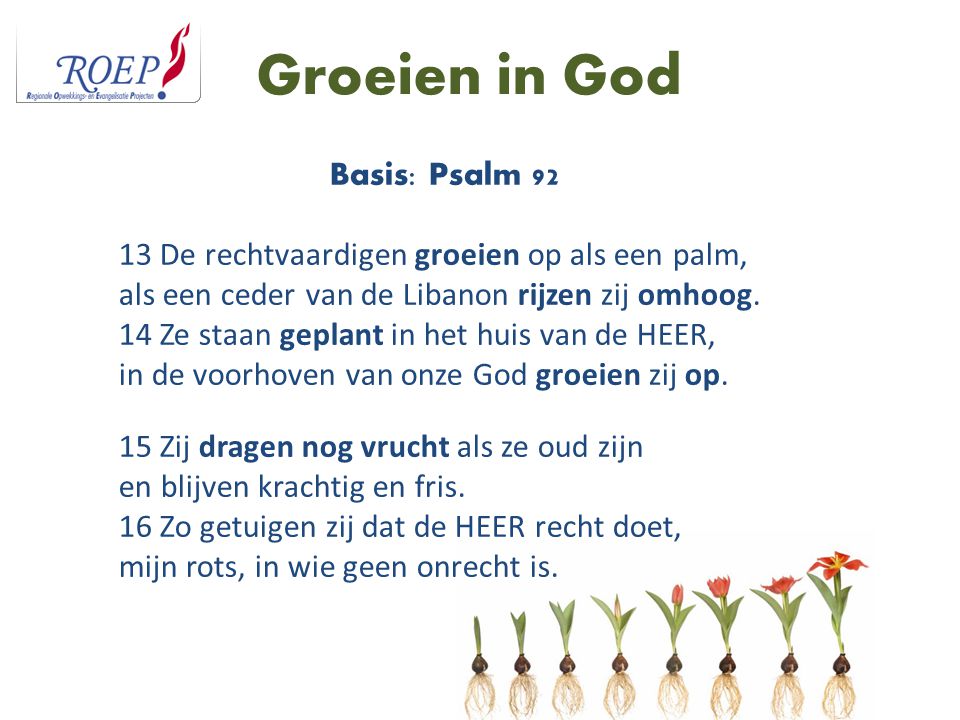 Groeien in God Basis: Psalm 92