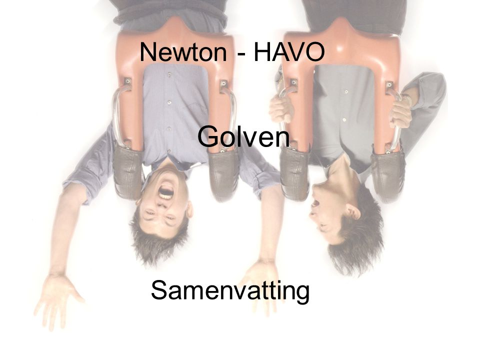 Newton - HAVO Golven Samenvatting