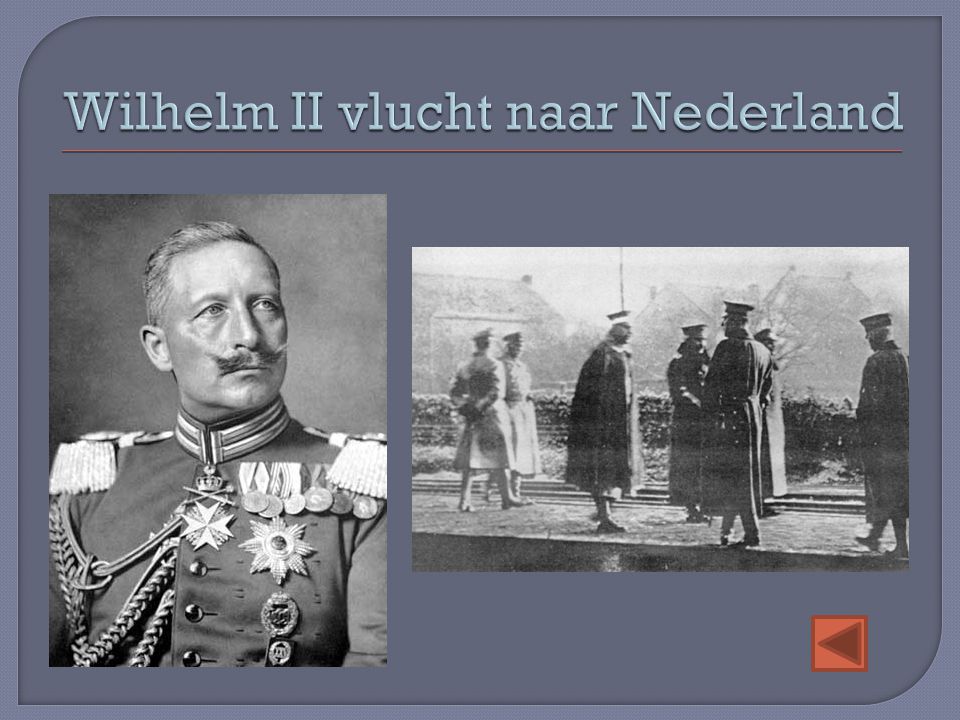 Wilhelm II vlucht naar Nederland