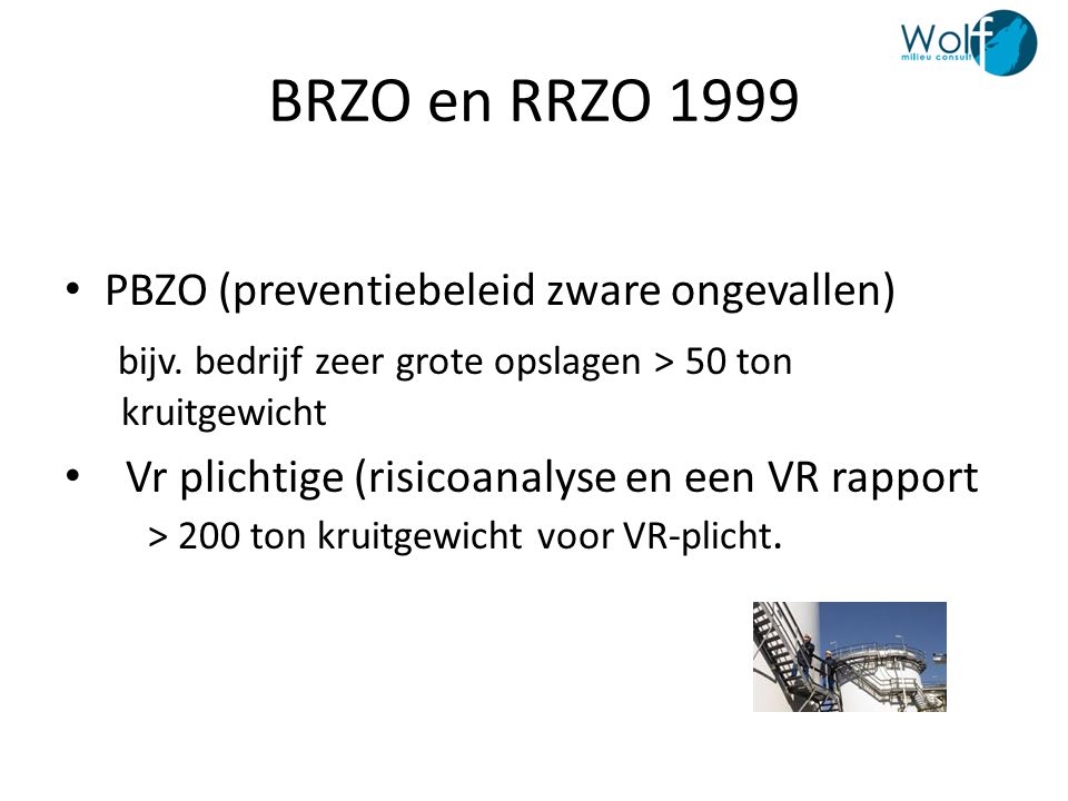 BRZO en RRZO 1999 PBZO (preventiebeleid zware ongevallen)