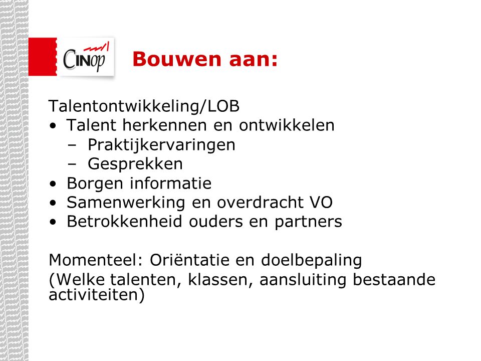 Bouwen aan: Talentontwikkeling/LOB Talent herkennen en ontwikkelen