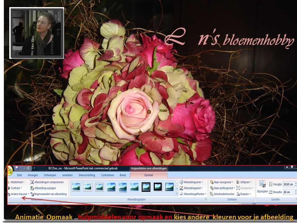 L n’s bloemenhobby Animatie Opmaak ..hulpmiddelen voor opmaak en kies andere kleuren voor je afbeelding.