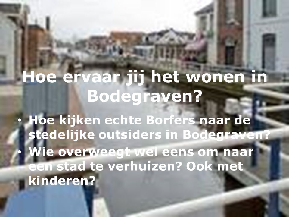 Hoe ervaar jij het wonen in Bodegraven