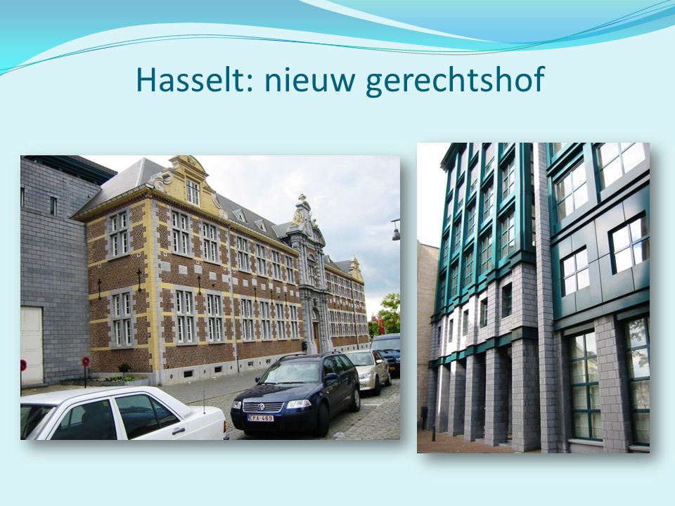 Hasselt: nieuw gerechtshof