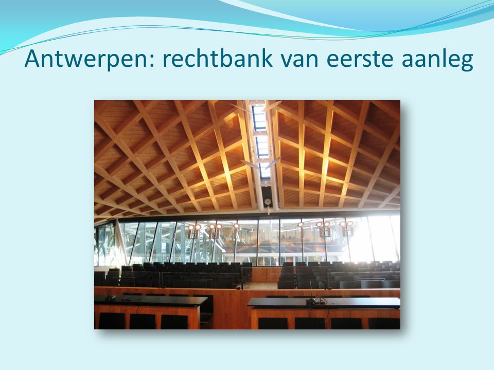 Antwerpen: rechtbank van eerste aanleg