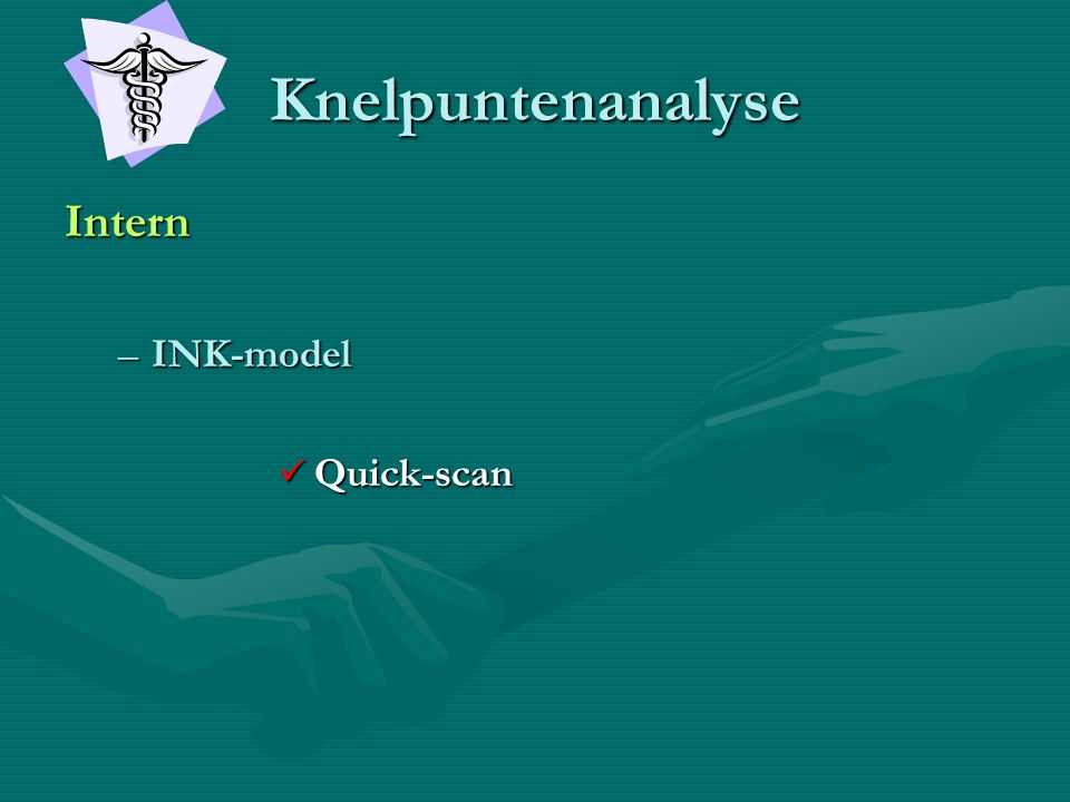 Knelpuntenanalyse Intern INK-model Quick-scan
