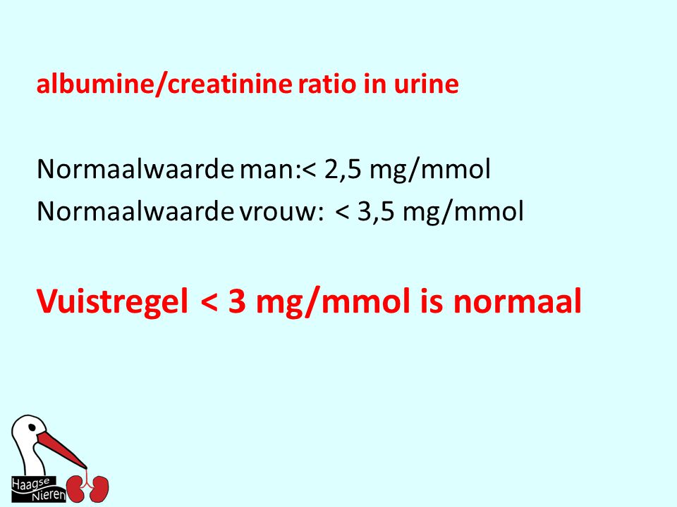 Vuistregel < 3 mg/mmol is normaal
