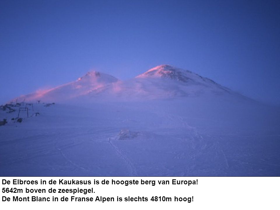 De Elbroes in de Kaukasus is de hoogste berg van Europa!