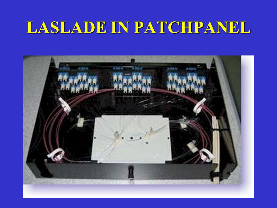 LASLADE IN PATCHPANEL