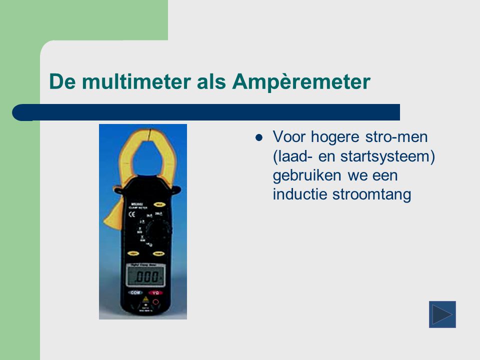 De multimeter als Ampèremeter
