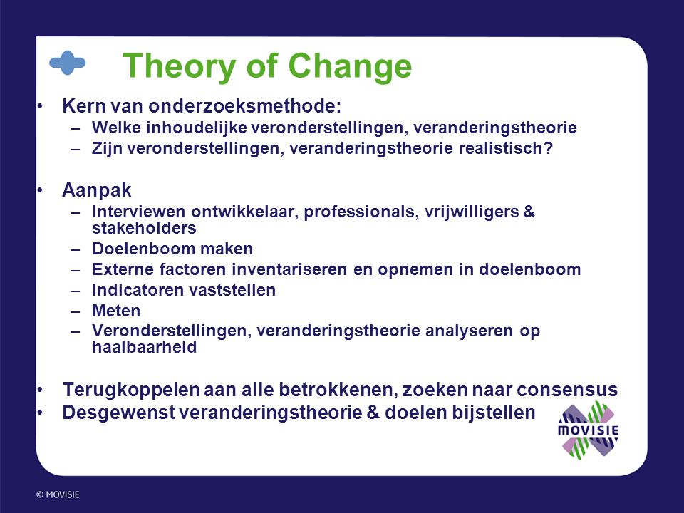 Theory of Change Kern van onderzoeksmethode: Aanpak