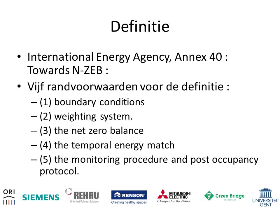 Definitie International Energy Agency, Annex 40 : Towards N-ZEB :