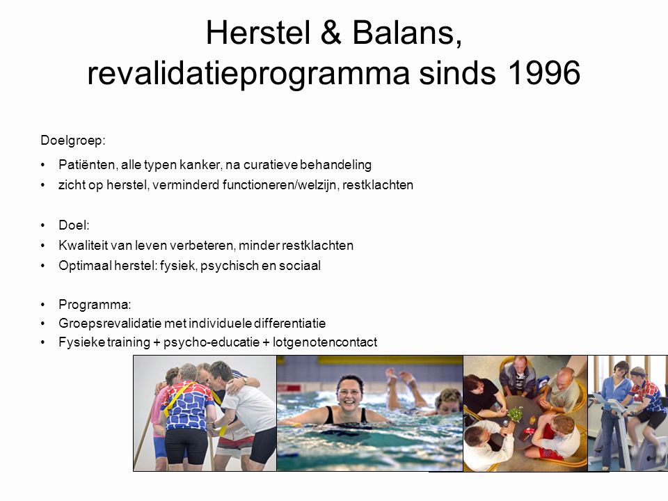 Herstel & Balans, revalidatieprogramma sinds 1996