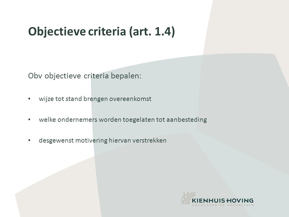 Objectieve criteria (art. 1.4)