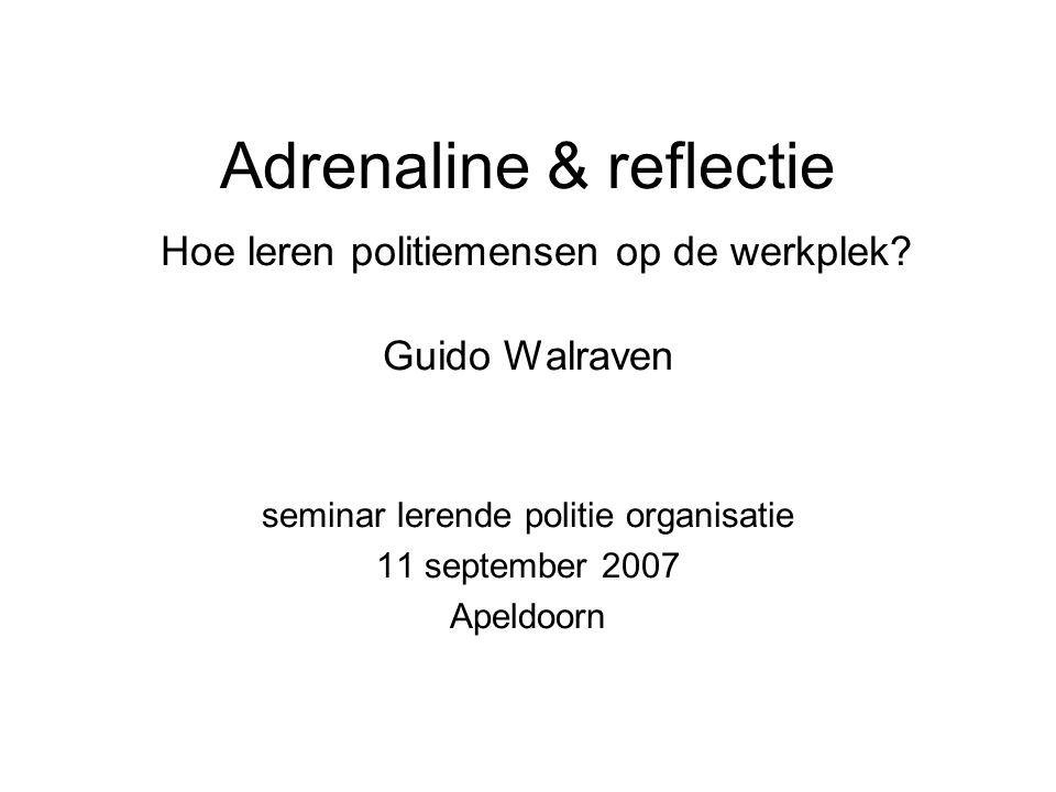 seminar lerende politie organisatie 11 september 2007 Apeldoorn