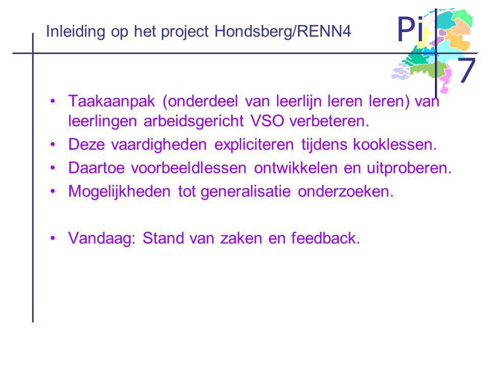 Inleiding op het project Hondsberg/RENN4