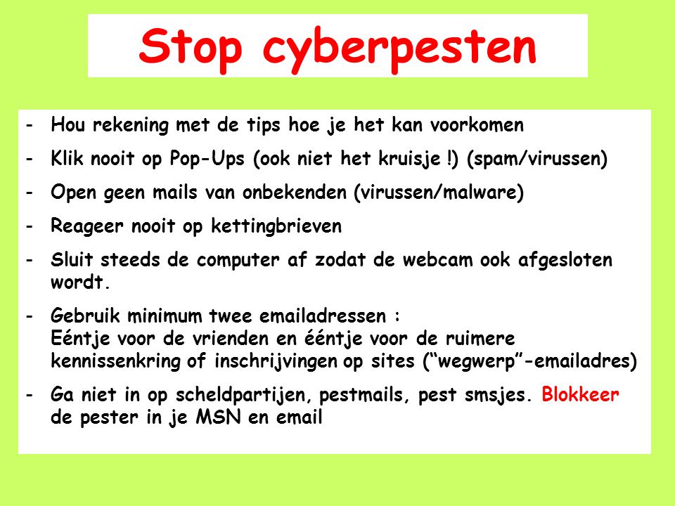 Stop cyberpesten Hou rekening met de tips hoe je het kan voorkomen