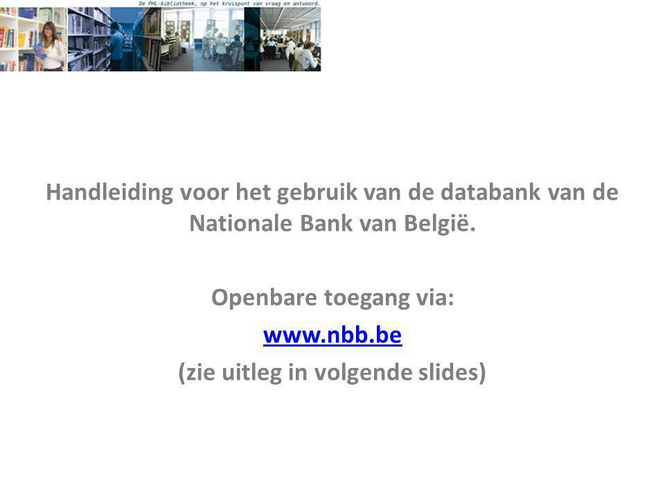 Handleiding voor het gebruik van de databank van de Nationale Bank van België.