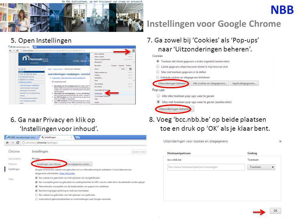 NBB Instellingen voor Google Chrome 5. Open Instellingen