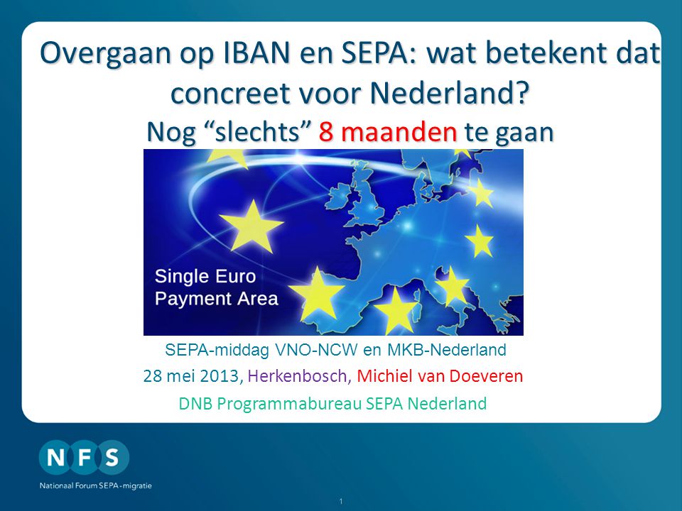 Overgaan op IBAN en SEPA: wat betekent dat concreet voor Nederland