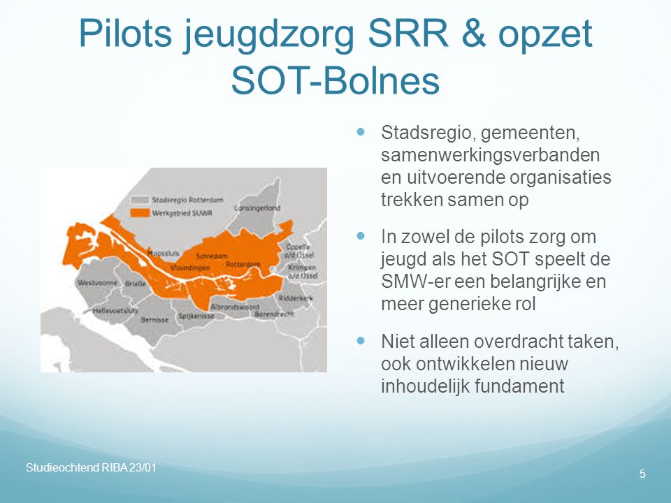 Pilots jeugdzorg SRR & opzet SOT-Bolnes