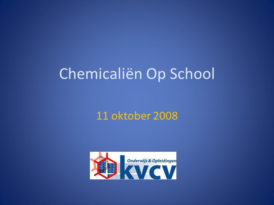 Chemicaliën Op School 11 oktober 2008