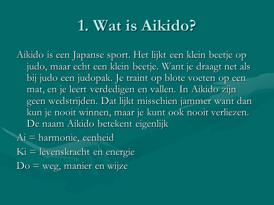 1. Wat is Aikido