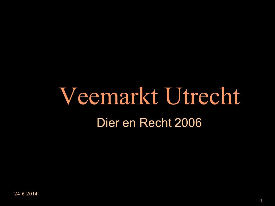 Veemarkt Utrecht Dier en Recht