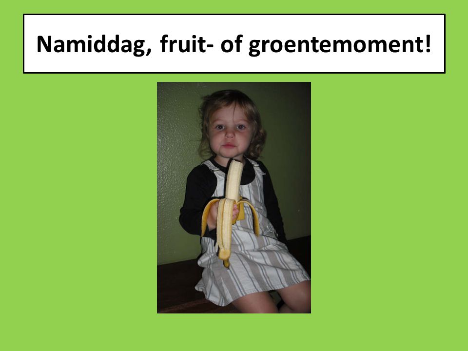 Namiddag, fruit- of groentemoment!
