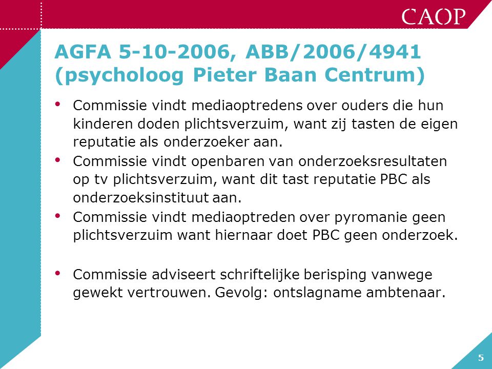 AGFA , ABB/2006/4941 (psycholoog Pieter Baan Centrum)