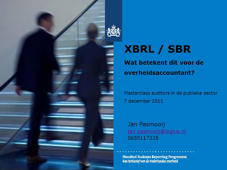 XBRL / SBR Wat betekent dit voor de overheidsaccountant