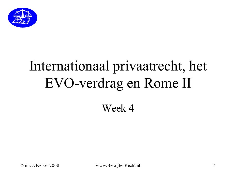 Internationaal privaatrecht, het EVO-verdrag en Rome II