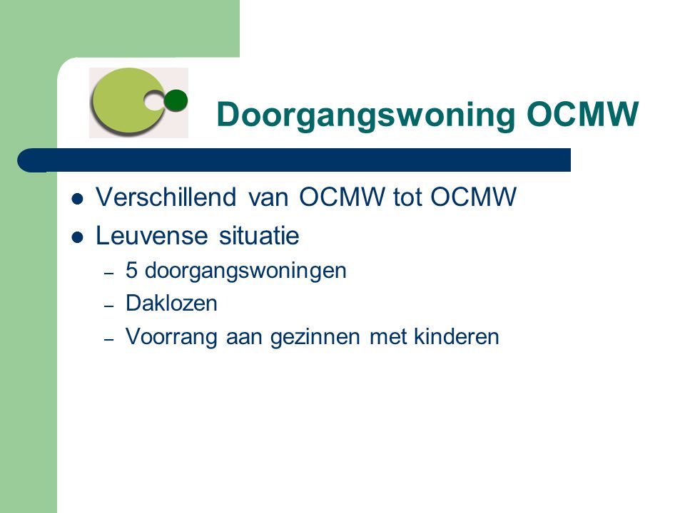 Doorgangswoning OCMW Verschillend van OCMW tot OCMW Leuvense situatie