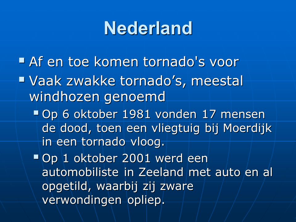 Nederland Af en toe komen tornado s voor