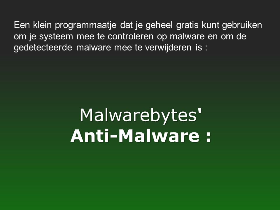 Malwarebytes Anti-Malware :