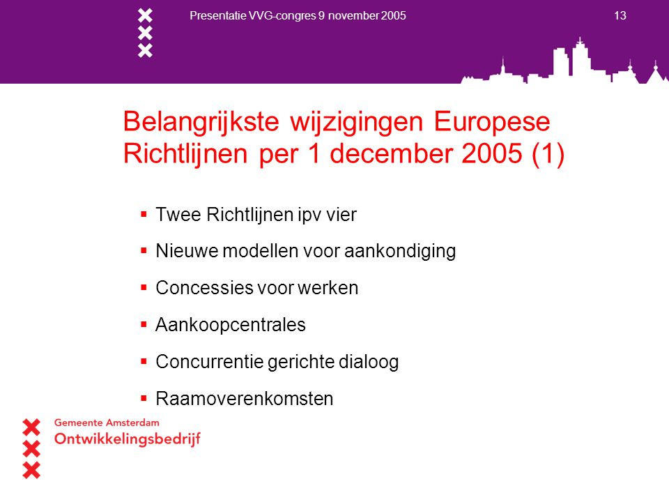 Belangrijkste wijzigingen Europese Richtlijnen per 1 december 2005 (1)