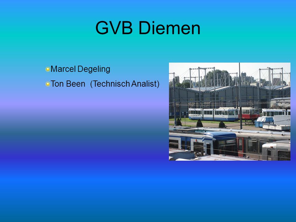 GVB Diemen Marcel Degeling Ton Been (Technisch Analist)