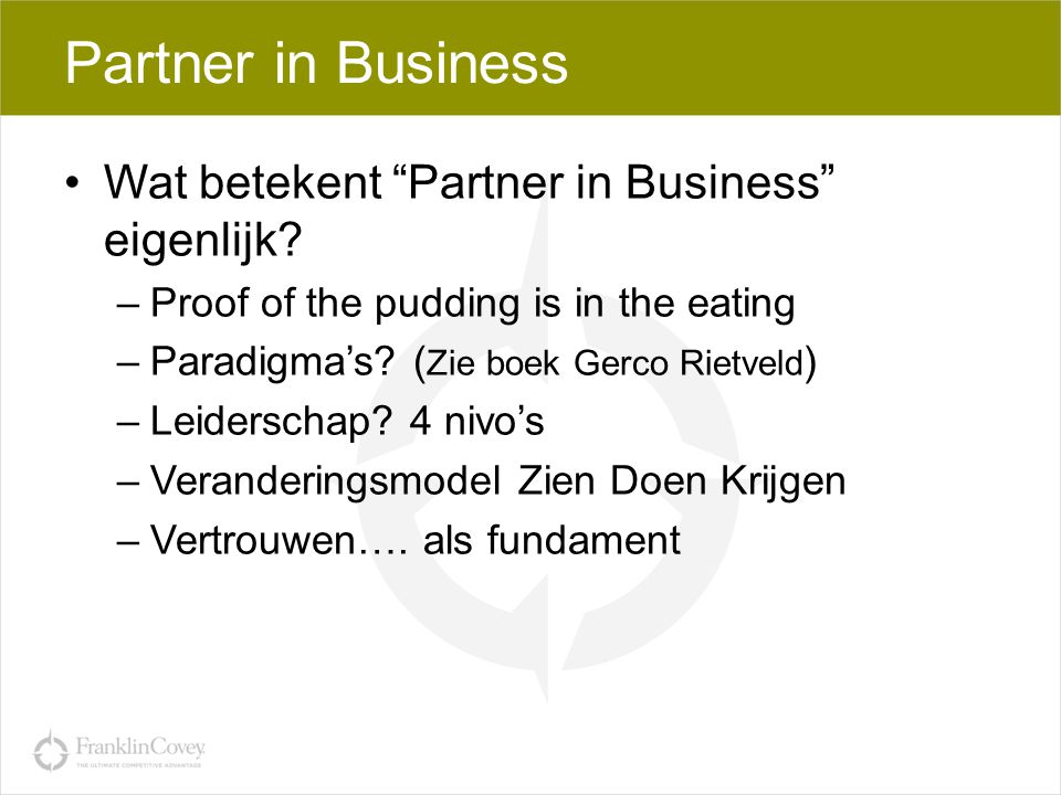 Partner in Business Wat betekent Partner in Business eigenlijk