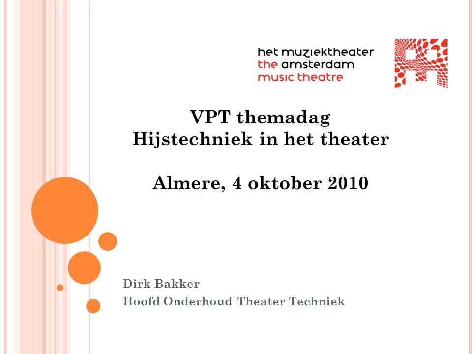 Dirk Bakker Hoofd Onderhoud Theater Techniek
