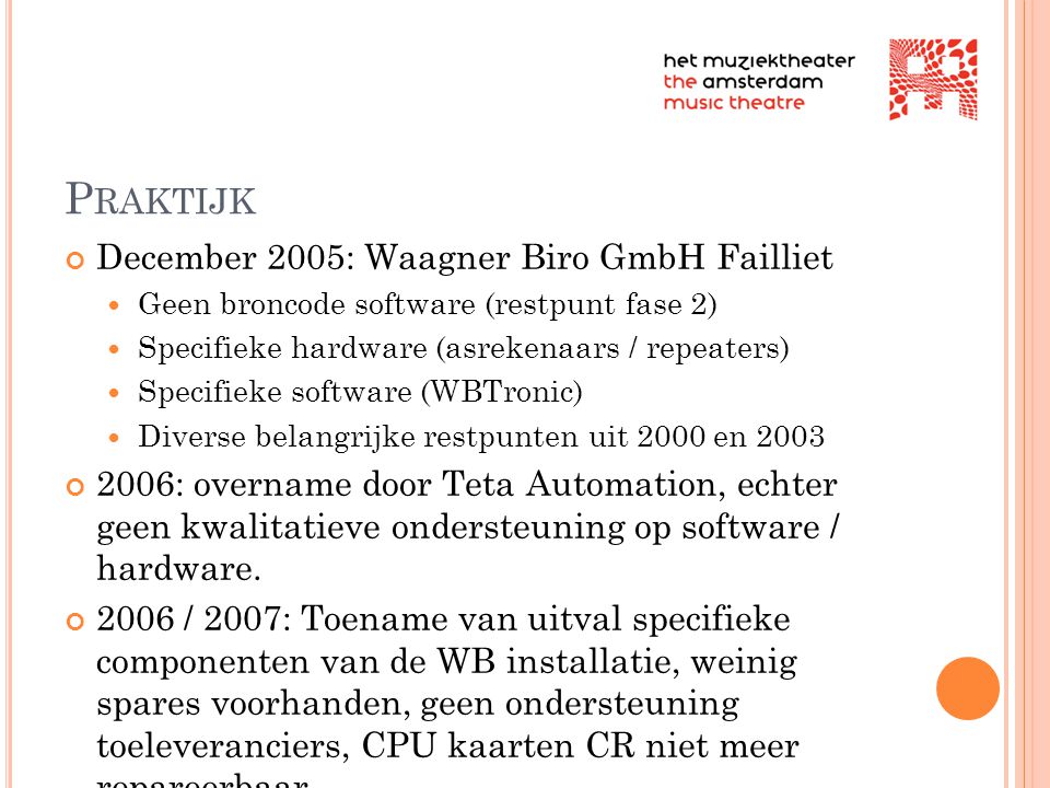Praktijk December 2005: Waagner Biro GmbH Failliet