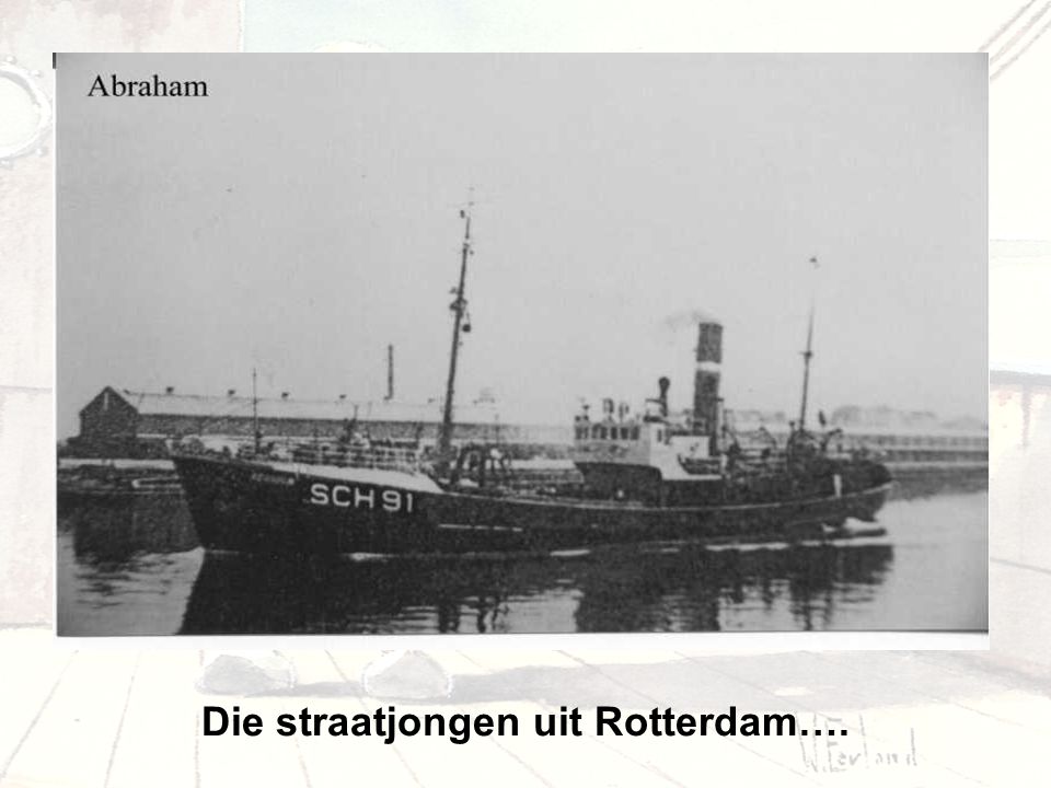 Die straatjongen uit Rotterdam….