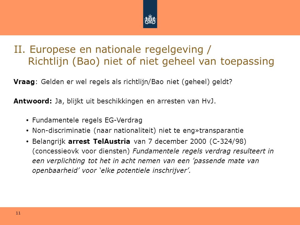 II. Europese en nationale regelgeving / Richtlijn (Bao) niet of niet geheel van toepassing